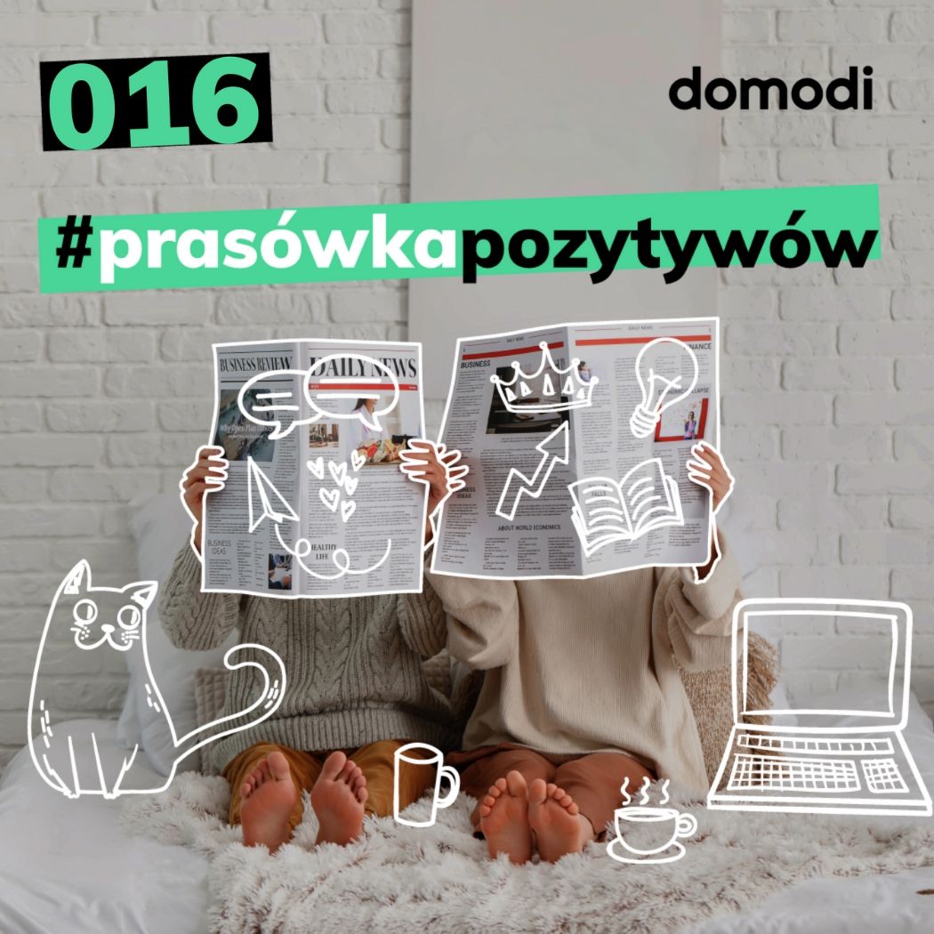 #prasówkapozytywów vol. 16